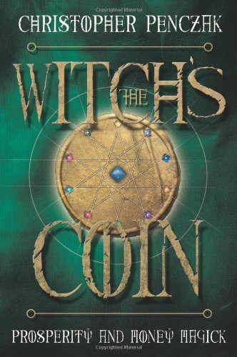 The Witch's Coin by Christopher Penczak